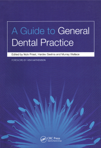 Cover image: A Guide to General Dental Practice 1st edition 9781846190872