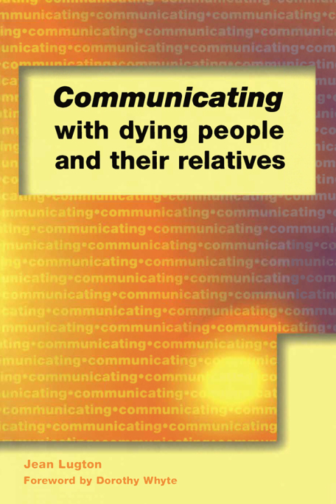 Cover image for book Communicating with Dying People and Their Relatives
