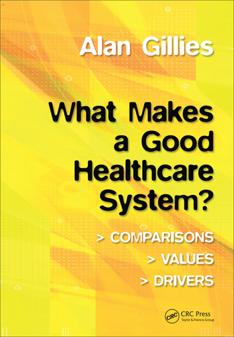 What Makes a Good Healthcare System? 