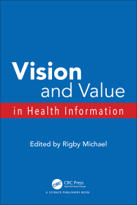 Cover image: Vision and Value in Health Information 1st edition 9781857758634