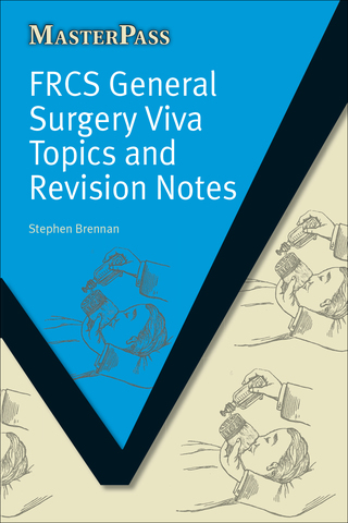 FRCS General Surgery Viva Topics and Revision Notes