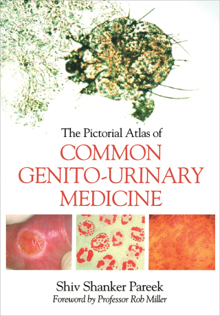 The Pictorial Atlas of Common Genito-Urinary Medicine