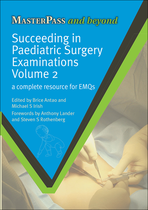 Cover image for book Succeeding in Paediatric Surgery Examinations, Volume 2