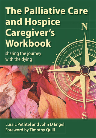 The Palliative Care and Hospice Caregiver's Workbook