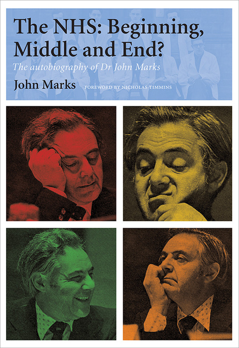 Cover image for book The NHS - Beginning, Middle and End?