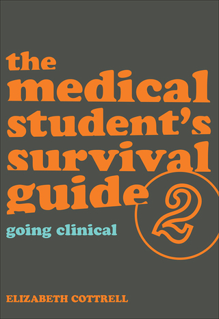 The Medical Student's Survival Guide