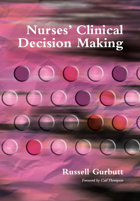 Cover image for book Nurses' Clinical Decision Making