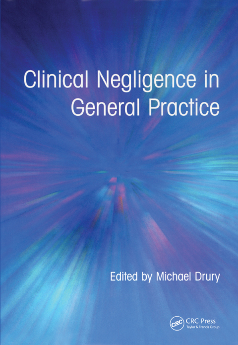 Cover image for book Clinical Negligence in General Practice