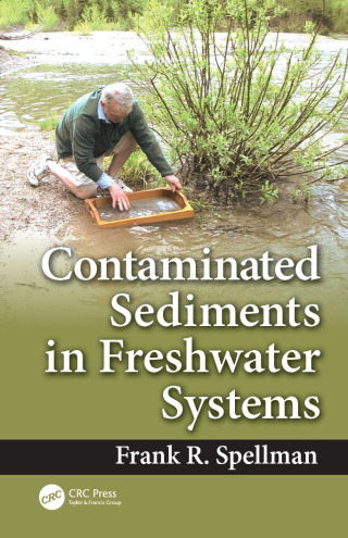 Contaminated Sediments in Freshwater Systems