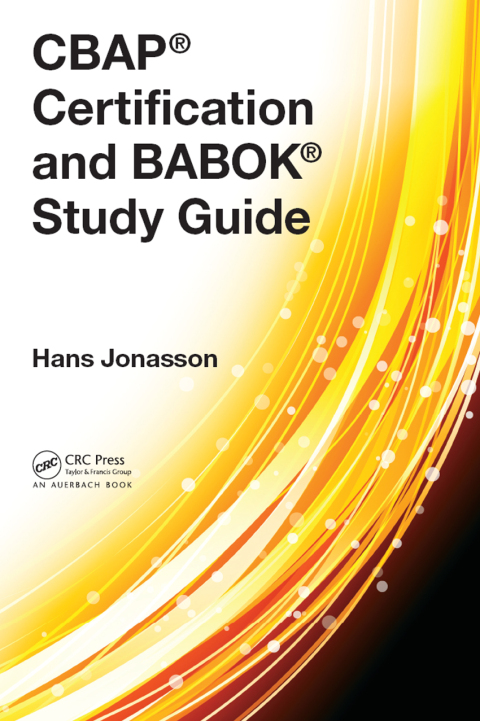 Cover image for book CBAP® Certification and BABOK® Study Guide