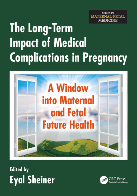 Cover image for book The Long-Term Impact of Medical Complications in Pregnancy