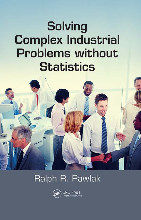 Cover image for book Solving Complex Industrial Problems without Statistics
