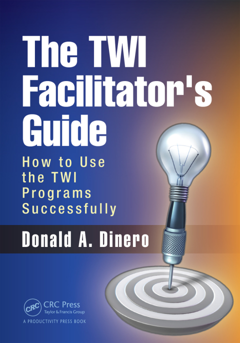Cover image for book The TWI Facilitator's Guide