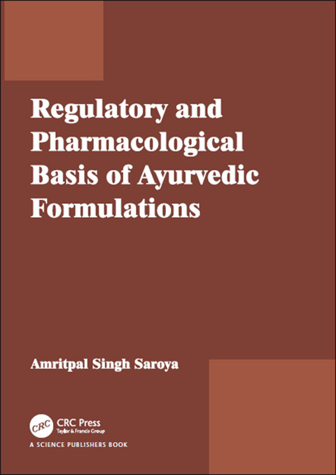 Cover image for book Regulatory and Pharmacological Basis of Ayurvedic Formulations