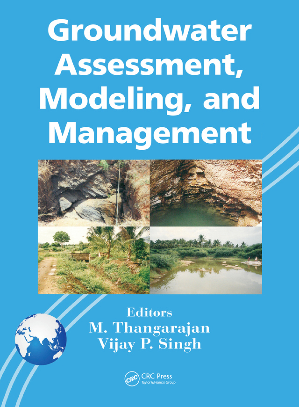 Groundwater Assessment  Modeling  and Management (eBook) - M. Thangarajan