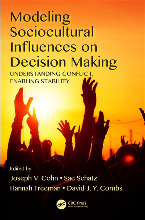 Modeling Sociocultural Influences on Decision Making 