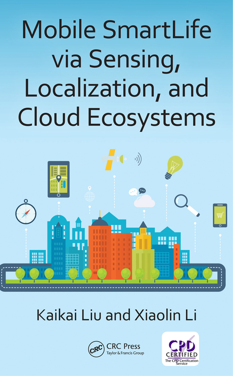 Mobile SmartLife via Sensing, Localization, and Cloud Ecosystems 