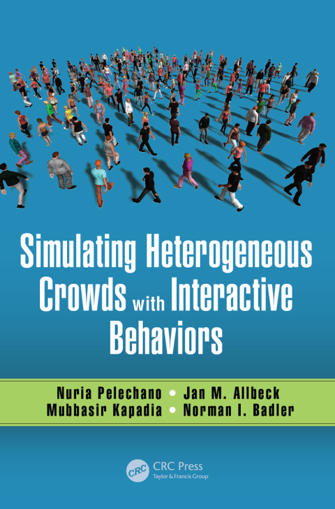 Cover image for book Simulating Heterogeneous Crowds with Interactive Behaviors