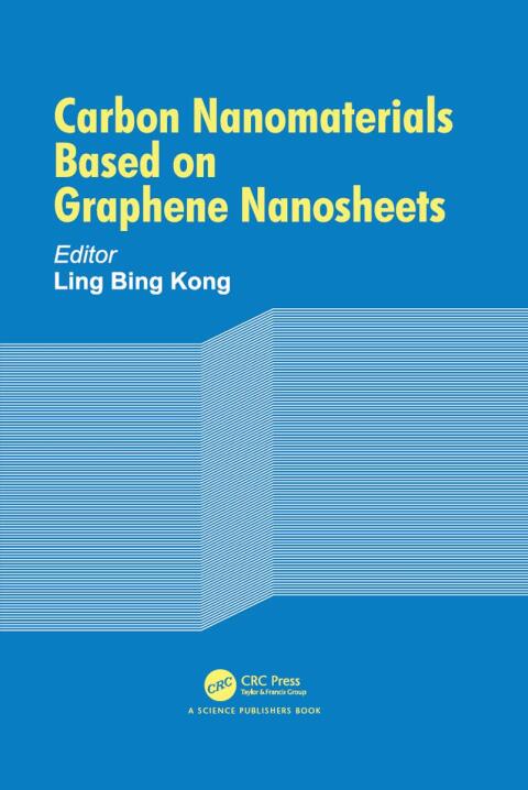 Cover image for book Carbon Nanomaterials Based on Graphene Nanosheets