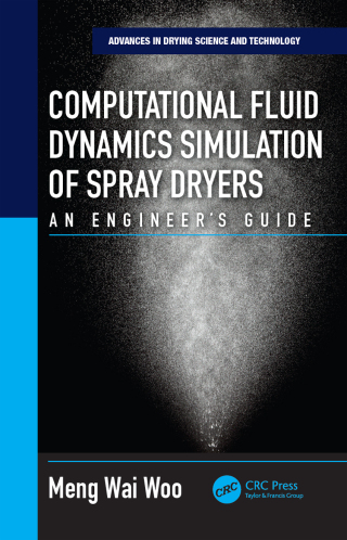Computational Fluid Dynamics Simulation of Spray Dryers