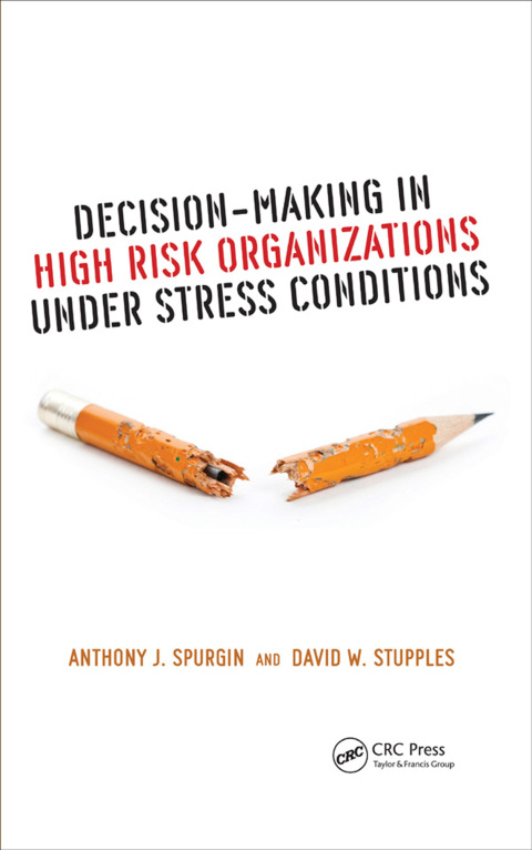 Cover image for book Decision-Making in High Risk Organizations Under Stress Conditions