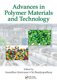 Titelbild: Advances in Polymer Materials and Technology 1st edition 9781498718813