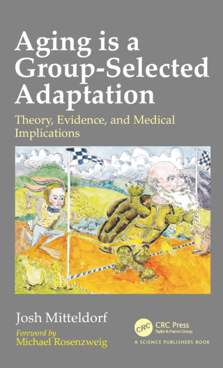 Aging is a Group-Selected Adaptation