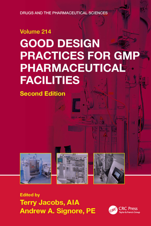 Cover image for book Good Design Practices for GMP Pharmaceutical Facilities