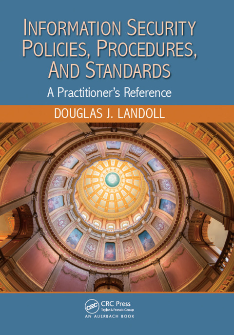 Cover image for book Information Security Policies, Procedures, and Standards