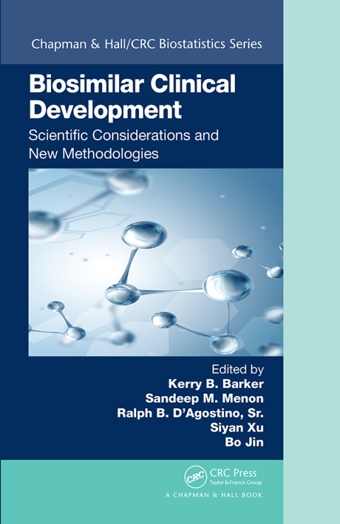 Cover image for book Biosimilar Clinical Development: Scientific Considerations and New Methodologies