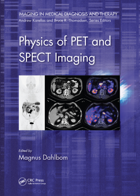 Cover image for book Physics of PET and SPECT Imaging