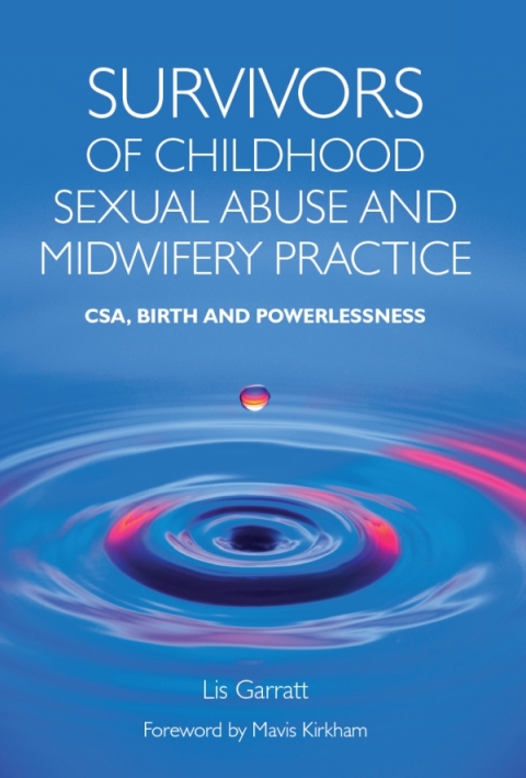 Cover image for book Survivors of Childhood Sexual Abuse and Midwifery Practice