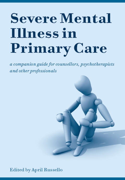 Cover image for book Severe Mental Illness in Primary Care