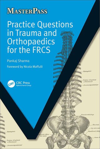 Practice Questions in Trauma and Orthopaedics for the FRCS