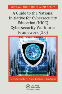 Cover image: A Guide to the National Initiative for Cybersecurity Education (NICE) Cybersecurity Workforce Framework (2.0) 1st edition 9781498739962