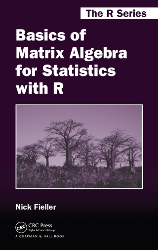 Basics of Matrix Algebra for Statistics with R