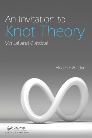 An Invitation to Knot Theory