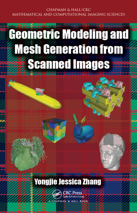 Cover image for book Geometric Modeling and Mesh Generation from Scanned Images