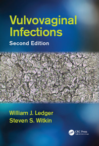 Cover image: Vulvovaginal Infections 2nd edition 9781482257526