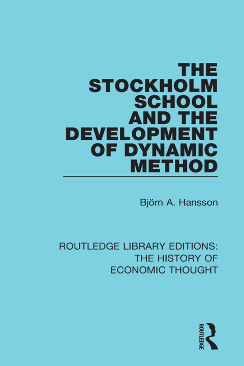 Cover image for book The Stockholm School and the Development of Dynamic Method