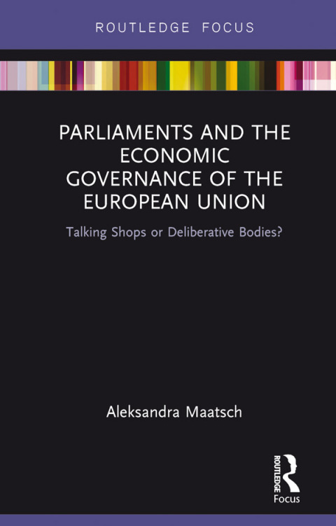 Cover image for book Parliaments and the Economic Governance of the European Union