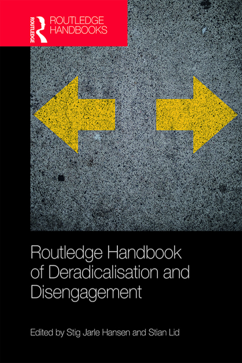 Cover image for book Routledge Handbook of Deradicalisation and Disengagement