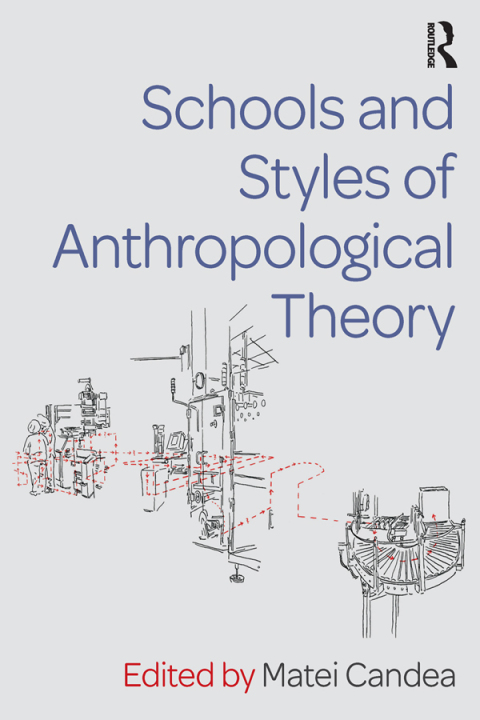 Cover image for book Schools and Styles of Anthropological Theory