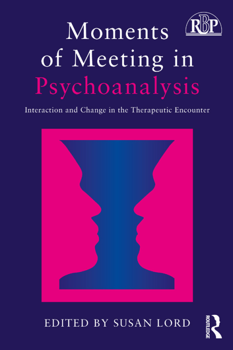 Cover image for book Moments of Meeting in Psychoanalysis