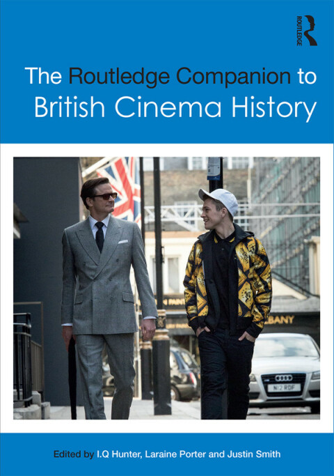 Cover image for book The Routledge Companion to British Cinema History