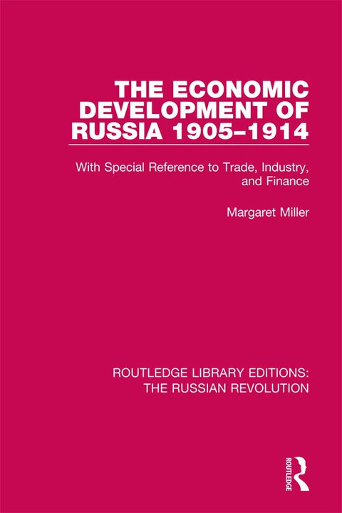 Cover image for book The Economic Development of Russia 1905-1914