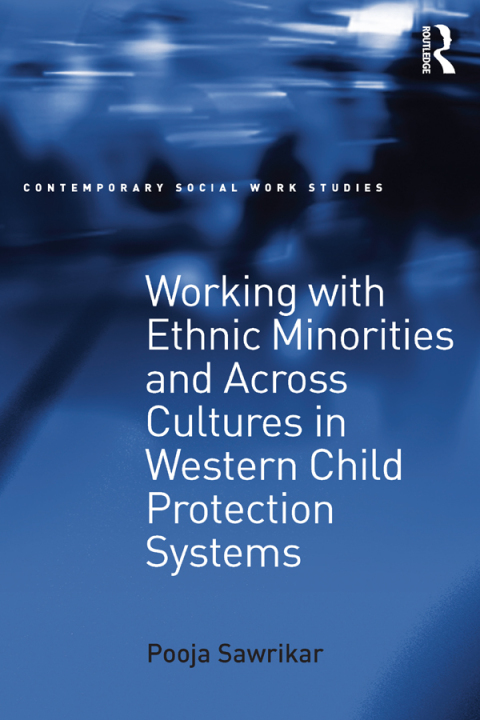 Cover image for book Working with Ethnic Minorities and Across Cultures in Western Child Protection Systems