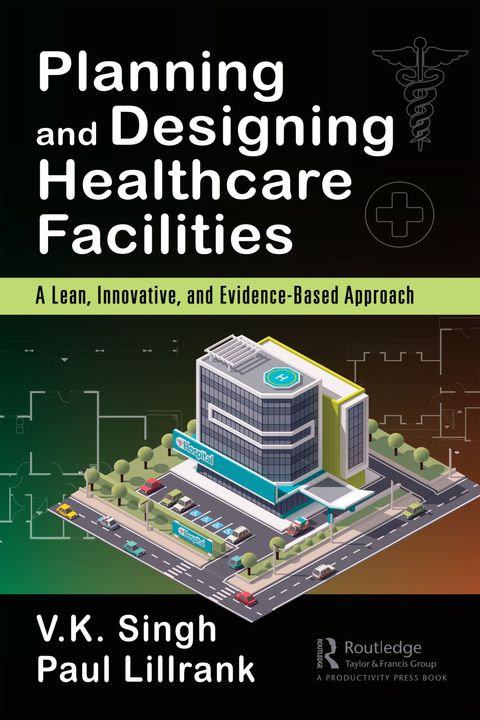 Cover image for book Planning and Designing Healthcare Facilities
