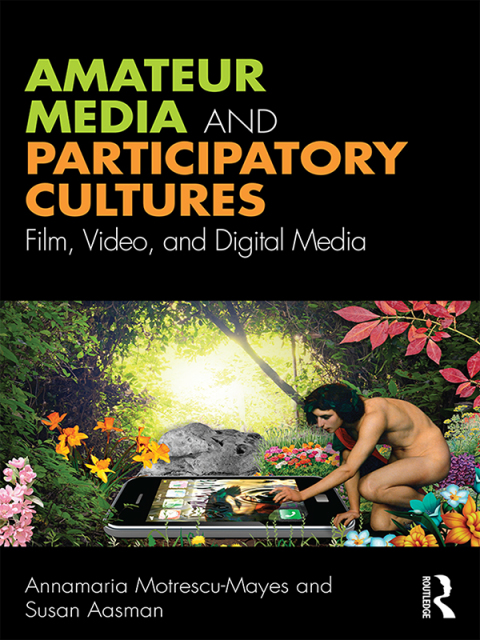 Amateur Media and Participatory Cultures 