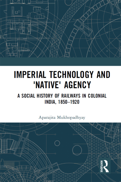 Cover image for book Imperial Technology and 'Native' Agency (Open Access)